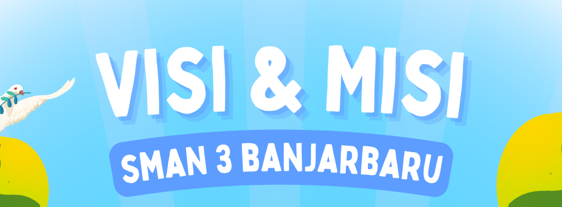 VISI dan MISI SMA NEGERI 3 BANJARBARU
