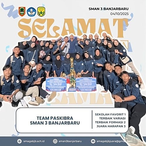 TIM PASKIBRAKA SMAN 3 BANJARBARU RAIH BERBAGAI JUARA DI LOMBA PASKIBRA YANG DISELENGGARAKAN DI SMAN 1 BANJARBARU